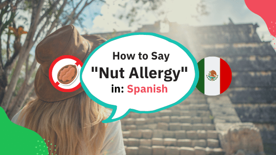 how-to-say-nut-allergy-in-spanish-l-professional-translation-equal-eats