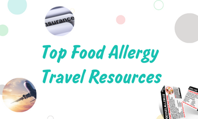 Top Food Allergy Travel Resources