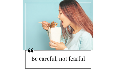 Be Careful, Not Fearful - Managing Anxiety with Food Allergies
