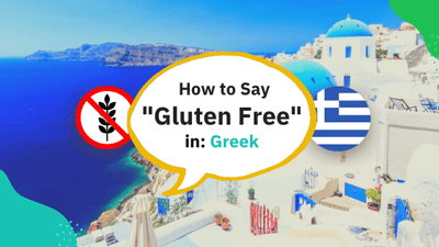 How to Say Gluten Free in Greek?