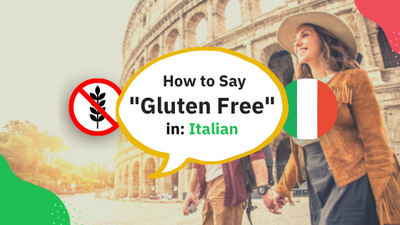 How do you Say Gluten Free in Italian?
