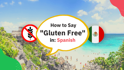 How to Say Gluten Free in Spanish?