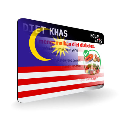 Diabetic Diet in Malay. Diabetes Card for Malaysia Travel